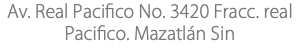 Av. Real Pacifico No. 3420 Fracc. real Pacifico. Mazatlán Sin